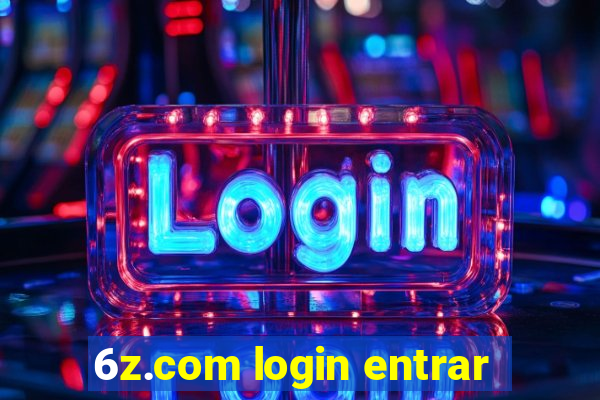 6z.com login entrar